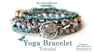 Yoga Bracelet - DIY Jewelry Making Tutorial by PotomacBeads