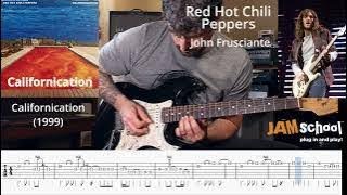 Red Hot Chili Peppers Californication Guitar Solo With TAB