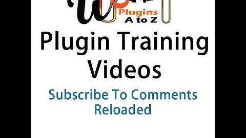 Training Video for Subscribe To Comments Reloaded Plugin