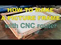 How to make a picture frame with CNC machine. Рама для картины на ЧПУ станке