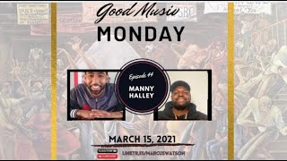 Episode 44- Manny Halley