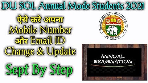 How To Change Email ID and Phone Number in DU SOL! sol annual mode exam 2021! Topperstudy