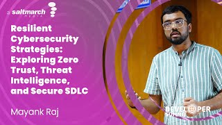 Exploring Zero Trust, Threat Intelligence, and Secure SDLC by Mayank Raj