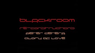 Glory Of Love (BlackRoomRe-Construction) - Peter Cetera