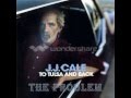 J.J. Cale - The Problem