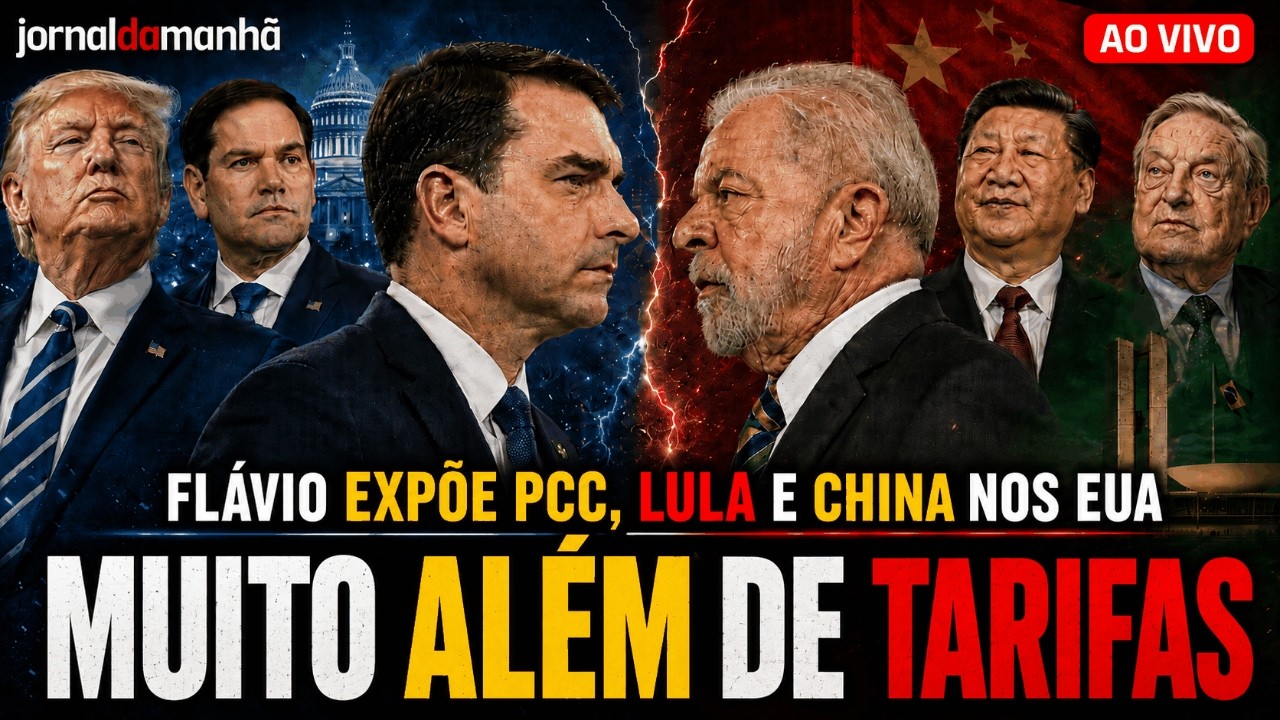🔴 AO VIVO | FLÁVIO EXPÕE PCC, LULA E CHINA NOS EUA- SEM FILTRO | 08/07/26