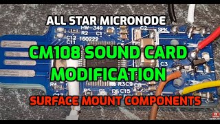Allstar micronode - CM108 sound card modification using surface mount components -made by G5REV