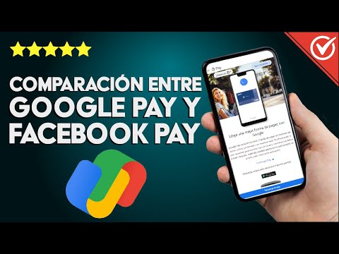 ¿Qué aplicación es mejor entre FACEBOOK PAY y GOOGLE PAY? - Ventajas y desventajas