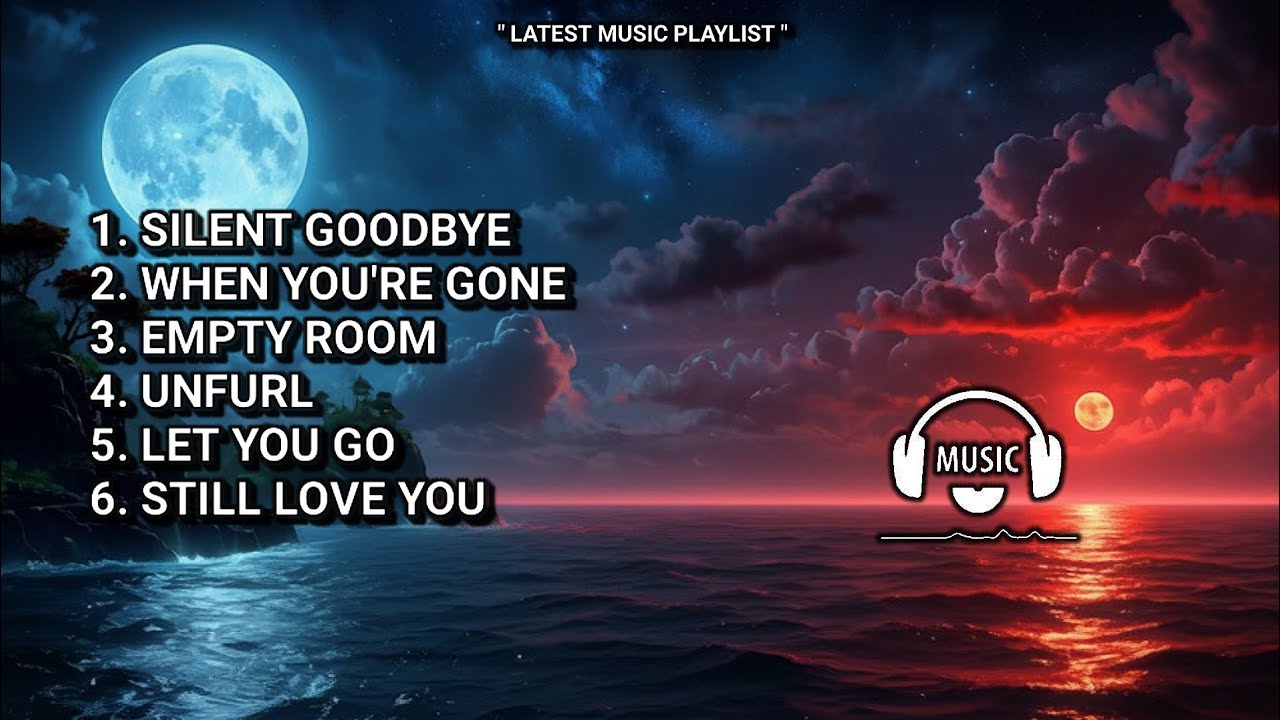 THE LATEST RELAXING MUSIC OF 2025 WHICH IS PERFECT FOR ACCOMPANYING YOU WHEN YOU'RE SAD