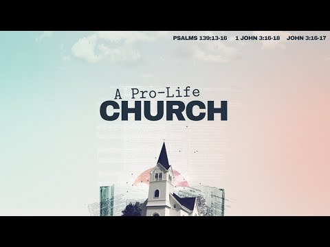A Pro life Church with Pastor Brian Clark