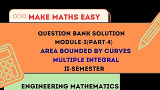 Area bounded by curves || Multiple Integral || Module 3 || Question bank solution@MME-va