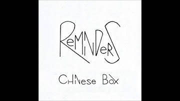 Reminders - Chinese Box (Demo Track)