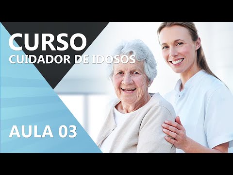 Curso Cuidador de Idosos - Aula 03 - Principios básicos de um cuidador de idosos