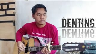 Melly Goeslaw - Denting | Fingerstyle Guitar Cover