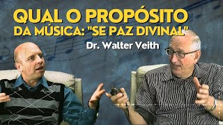 Walter Veith - &quot;Se Paz Divinal&quot; - qual é o propósito da música? | Terceiro Anjo