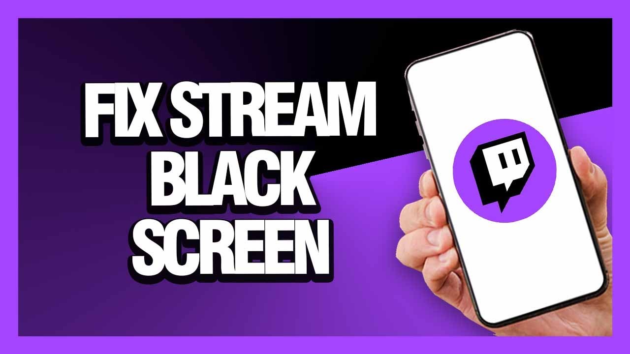 How to Fix Twitch App Stream Black Screen - Android & Ios | Final ...