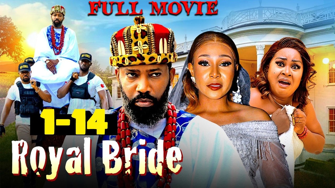 ⁣ROYAL BRIDE (SEASON 1-14 FULL MOVIE) FREDRIKE LEONARD - 2026 LATEST NIGERIAN NOLLYWOOD MOVIES