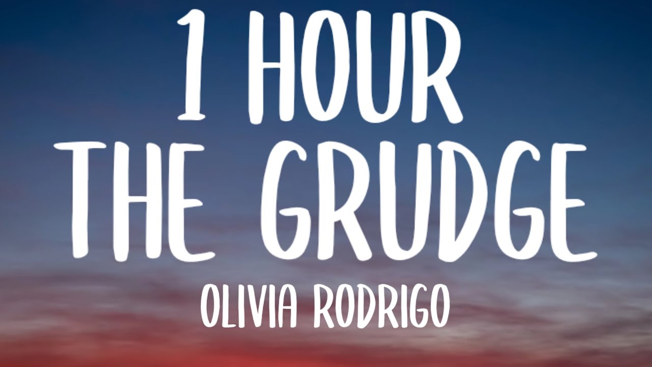 Olivia Rodrigo - the grudge (1 HOUR/Lyrics)