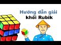 Hướng dẫn giải khối Rubik - dành cho người mới bắt đầu