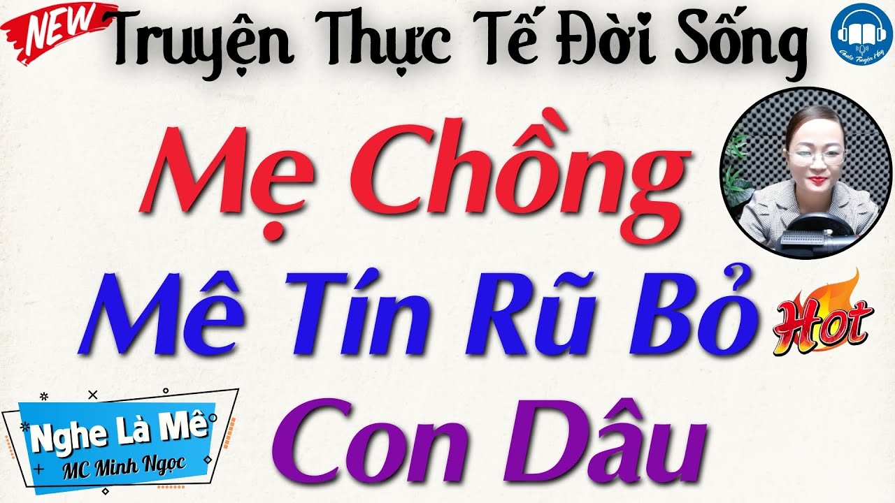 Outline Video Truyện Ngắn Đời thực: Mẹ Chồng Mê Tín Cay Nghiệt Con Dâu | Nghe kể truyện đêm khuya ngủ rất ngon