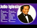 Las 10 Mejores Canciones De Julio Iglesias 2024 Las 10 Mejores Canciones De Julio Iglesias 2024