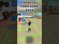 Farm Games Roblox 2025 #shorts