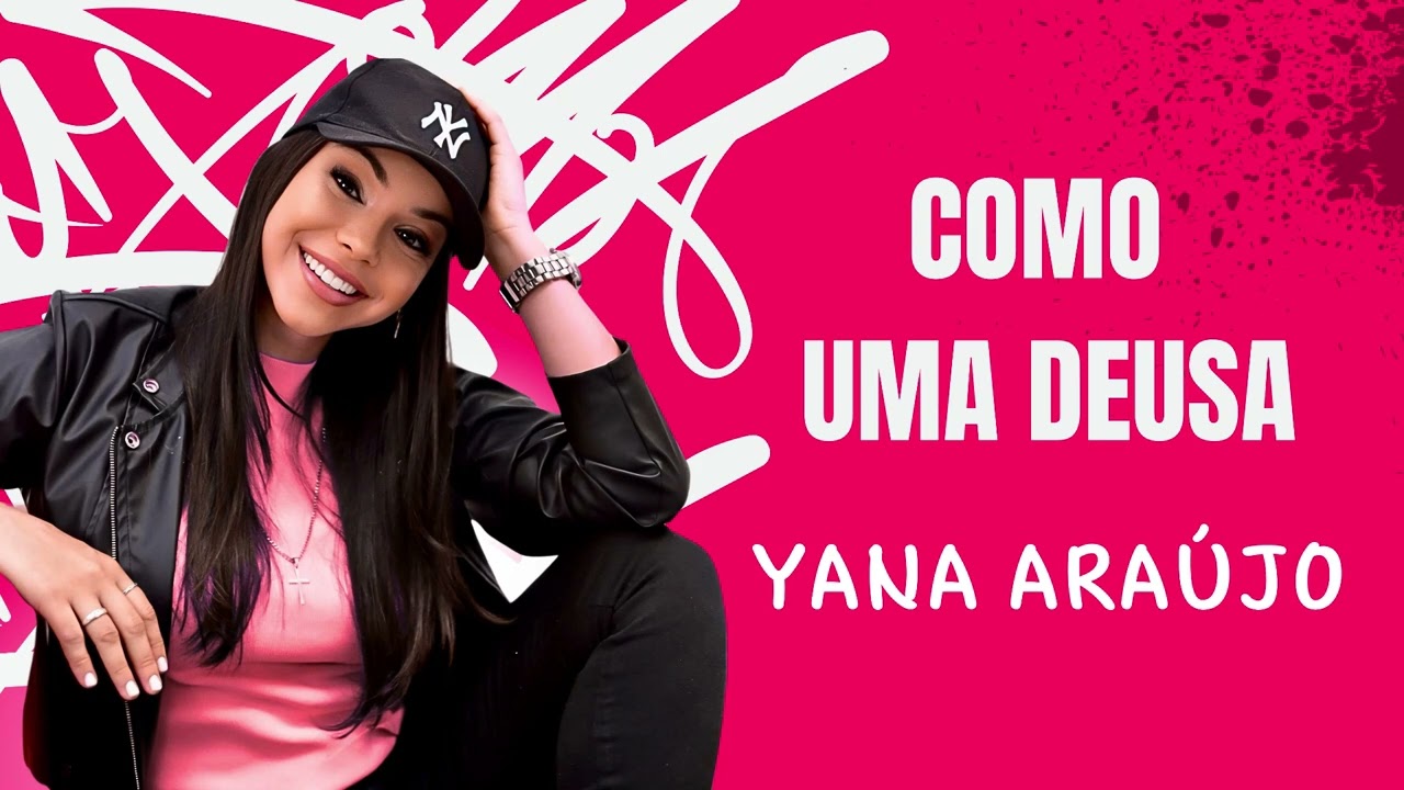 在 YouTube 上觀看「Como uma deusa - YANA ARAÚJO」