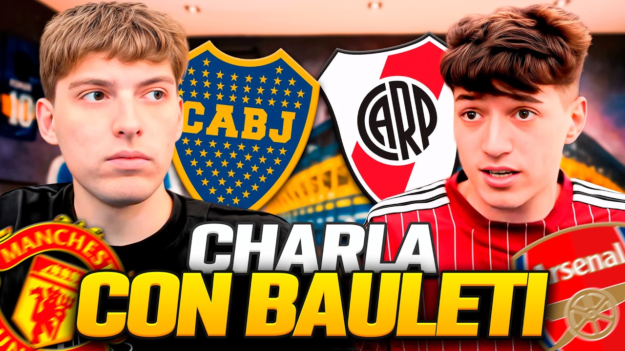 CHARLANDO DE FUTBOL y DE LA VIDA CON BAULETI