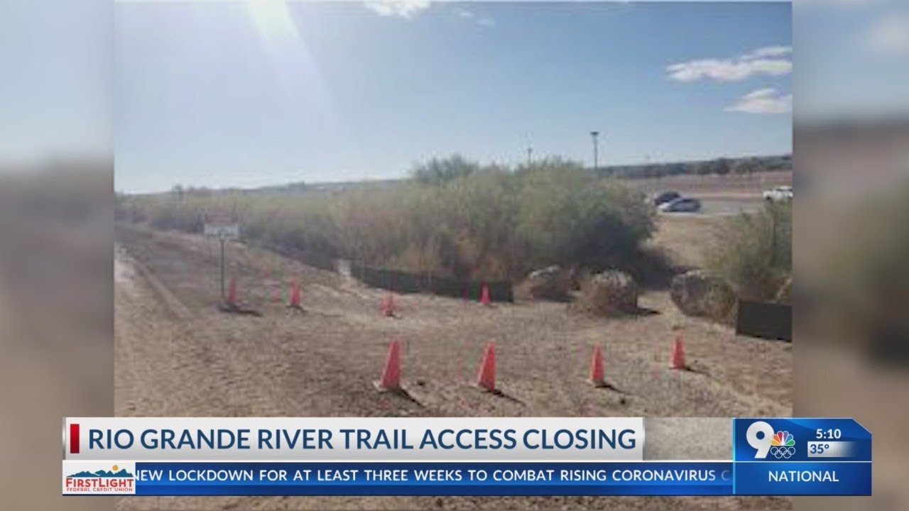 Rio Grande river trail access closing YouTube