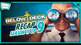 Below Deck | Season 11 Ep 9 Recap