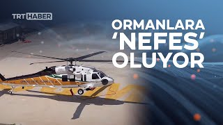 İlk Yerli Yangın Söndürme Helikopteri Ormanlara Nefes Oluyor