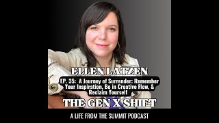 Ep. 35: A Journey of Surrender:  Reignite Your Inspiration, Be in Creative Flow, & Reclaim Yourself