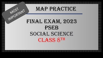 Social Science //Class 8th// Map Practice // March, 2023// PSEB