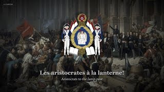 "Ça Ira" [It'll be Fine] | French Revolutionist Song
