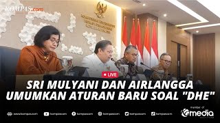 🔴LIVE - Sri Mulyani dan Airlangga Umumkan Aturan Baru soal Devisa Hasil Ekspor