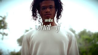 SMBA - WHAT IF