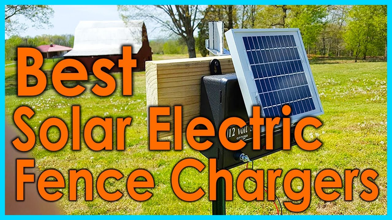 5 Best Solar Electric Fence Chargers 2021 - YouTube