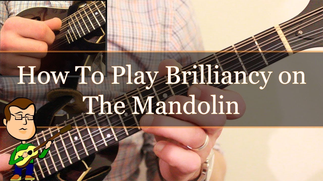 How to Play Brilliancy on Mandolin YouTube