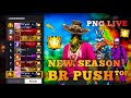  new season br push top 1 grandmaster  freefirelive pnggaminglive