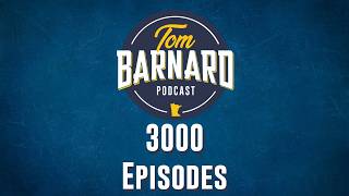 Tom Barnard Podcast 3000