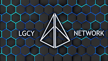 LGCY Network - The Best Blockchain You