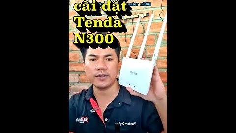 hướng dẫn cài đặt Tenda N300