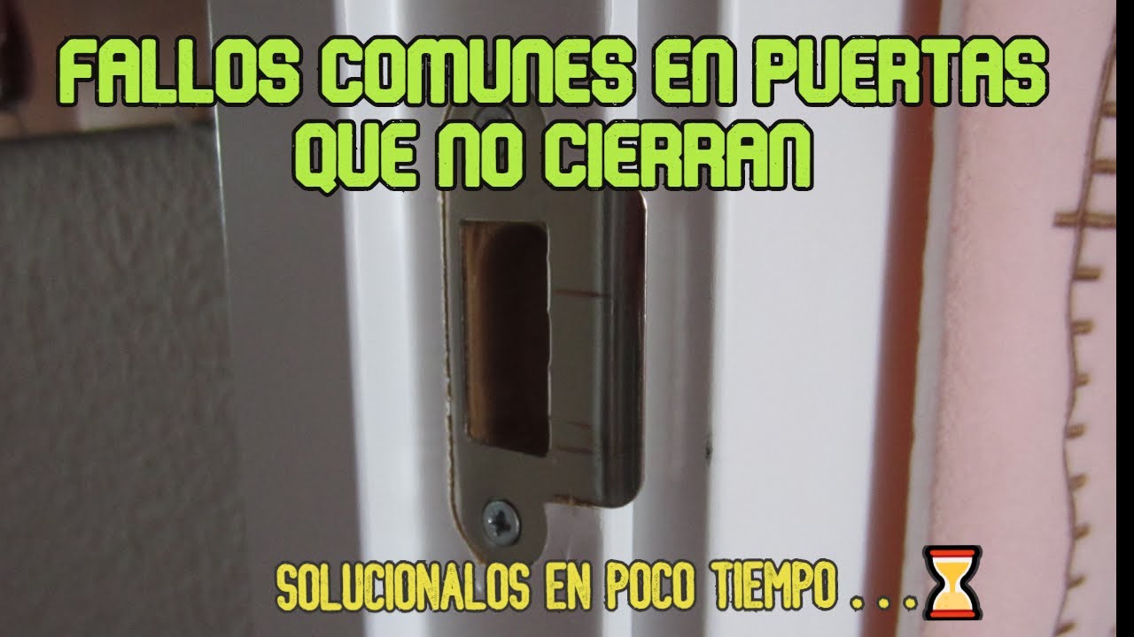 🛠ARREGLAR PUERTA QUE NO CIERRA🚪 Problemas de puertas cerradero - YouTube