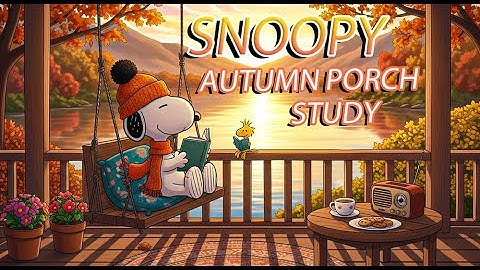 Autumn Sunset with Snoopy 🍁 Calm Lofi Music for Study 🍂 Relaxing Lofi Beats for Quiet Moments