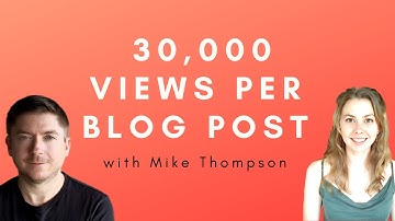 How a Top Medium Author Averaged 30,000 Views per Blog Post by Thinking Long Term