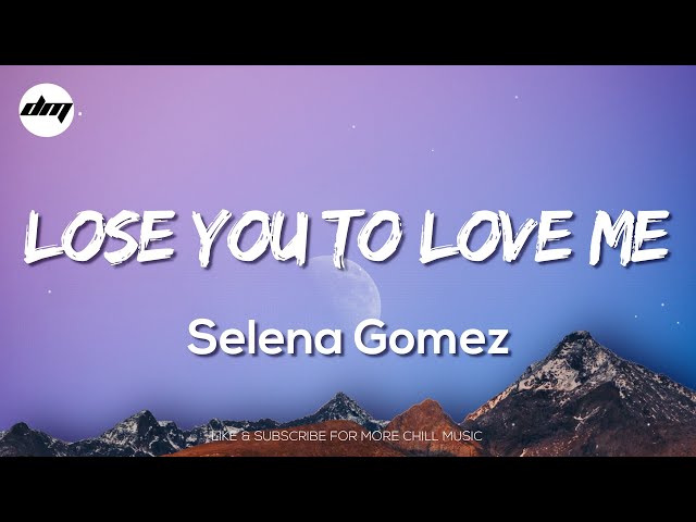 Selena Gomez - Lose You To Love Me (Lyrics) | Selena Gomez Songs class=