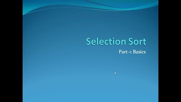 Selection Sort Introduction Part 1
