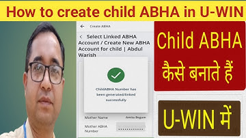 U-WIN से Child ABHA कैसे बनाएं ? #uwin #childabha