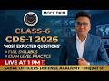 CDS 1 2026: Most Expected Questions || Class-6 || Full Syllabus Revision || Rajput Sir