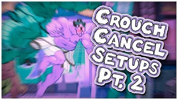 Crouch Cancel Setups Guide Pt. 2 [Street fighter Alpha 3/Zero 3]